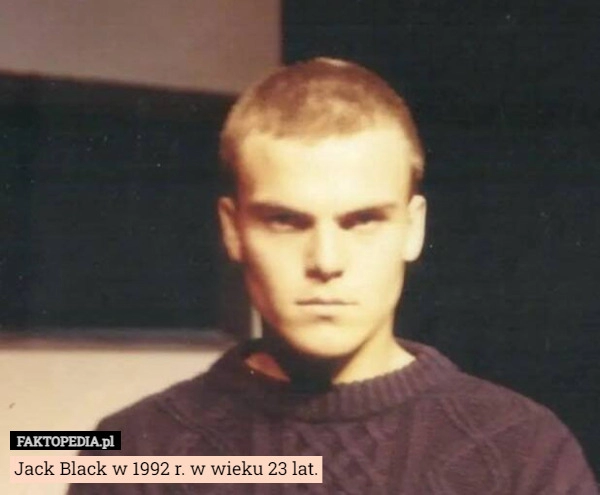 
    Jack Black w 1992 r. w wieku 23 lat.