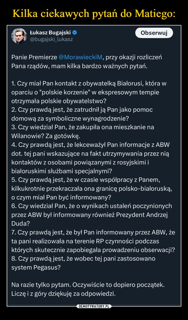 
    Kilka ciekawych pytań do Matiego: