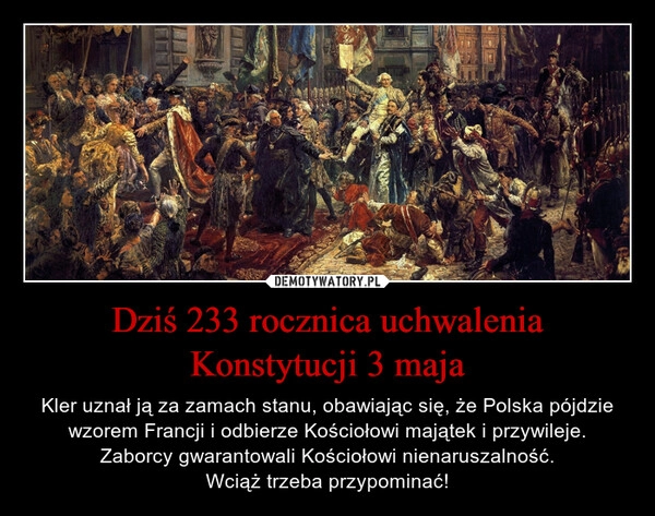 
    Dziś 233 rocznica uchwalenia Konstytucji 3 maja