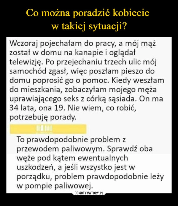 
    Co można poradzić kobiecie 
w takiej sytuacji?