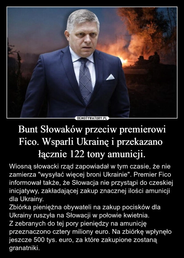 
    Bunt Słowaków przeciw premierowi Fico. Wsparli Ukrainę i przekazano  łącznie 122 tony amunicji.