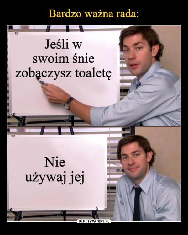 
    Bardzo ważna rada: