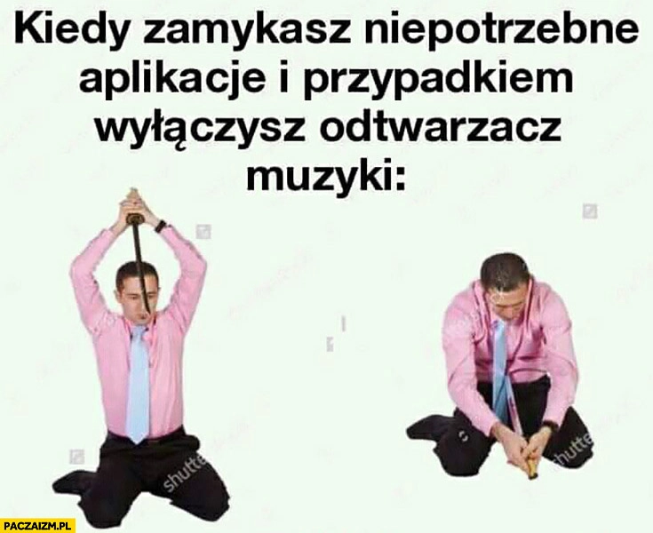 Kiedy zamykasz niepotrzebne aplikacje i przypadkiem wyłączysz odtwarzacz muzyki