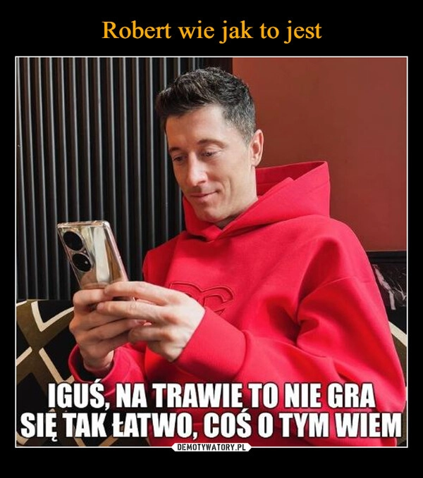 
    Robert wie jak to jest