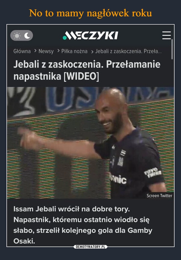 
    No to mamy nagłówek roku