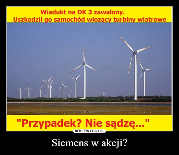 
    Siemens w akcji?