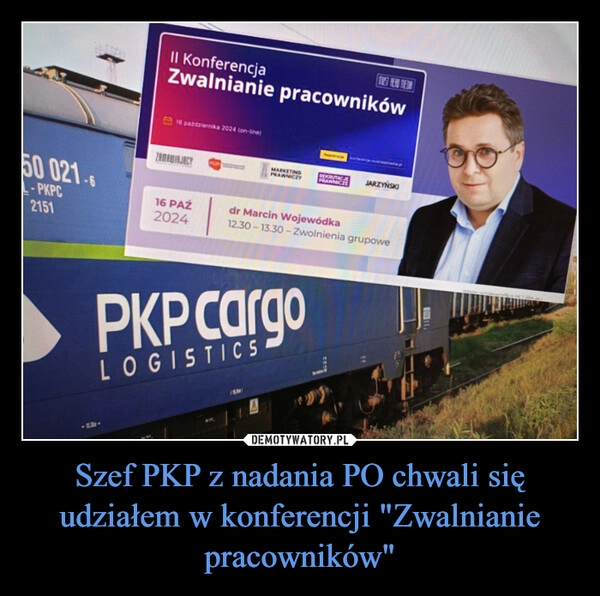 
    Szef PKP z nadania PO chwali się udziałem w konferencji "Zwalnianie pracowników"