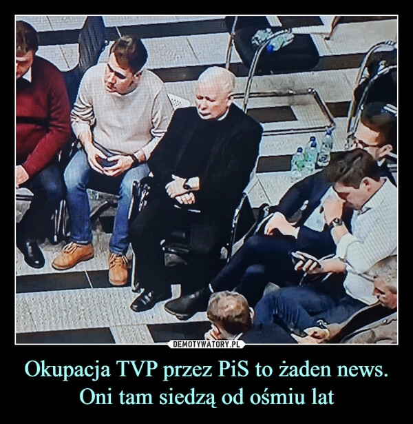 
    Okupacja TVP przez PiS to żaden news. Oni tam siedzą od ośmiu lat