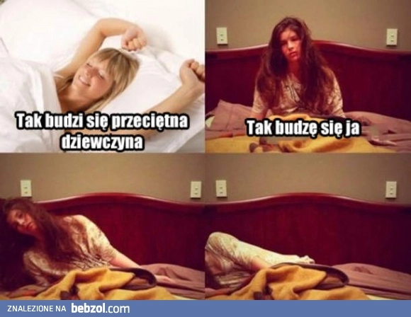 
    Każdego ranka to samo