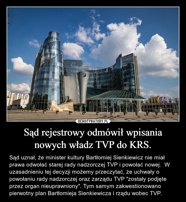 
    Sąd rejestrowy odmówił wpisania nowych władz TVP do KRS.