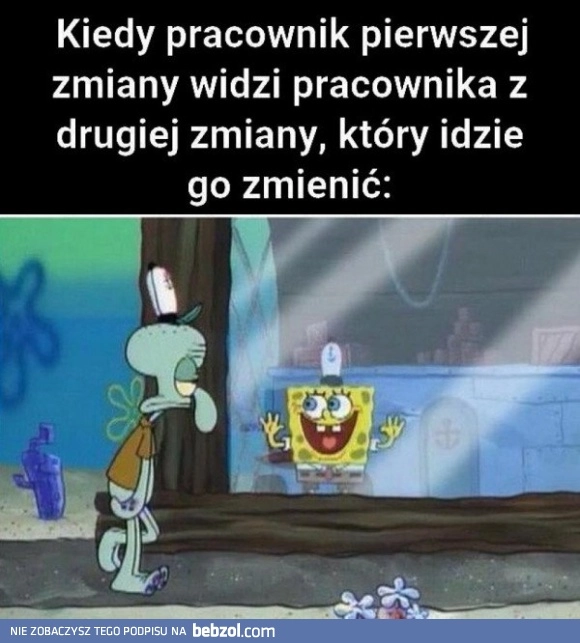 
    Druga zmiana