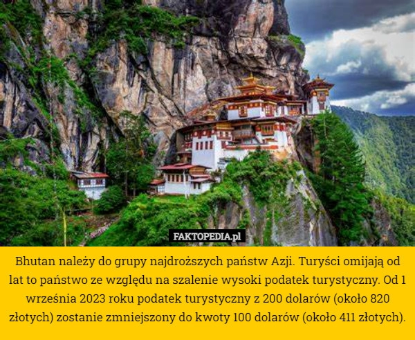 
    Bhutan należy do grupy najdroższych państw Azji. Turyści omijają od lat