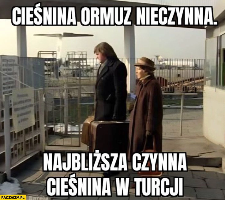 
    Cieśnina Ormuz nieczynna najbliższa czynna cieśnina w Turcji