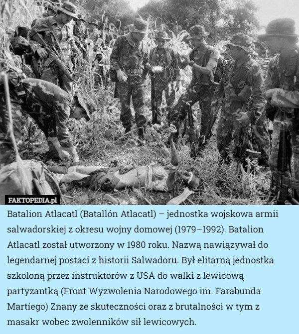 
    Batalion Atlacatl (Batallón Atlacatl) – jednostka wojskowa armii salwadorskiej