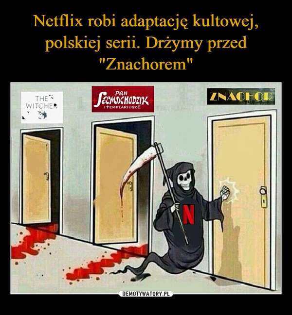 
    Netflix robi adaptację kultowej, polskiej serii. Drżymy przed "Znachorem"