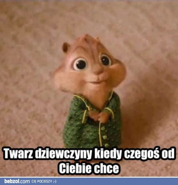 
    Kiedy coś chce