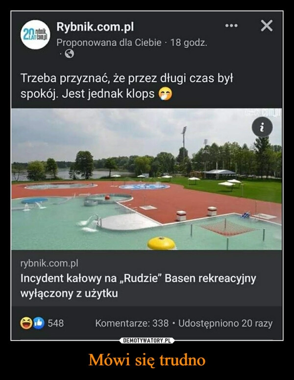 
    Mówi się trudno