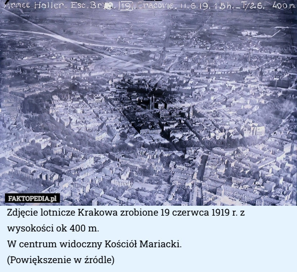 
    Zdjęcie lotnicze Krakowa zrobione 19 czerwca 1919 r. z wysokości ok 400