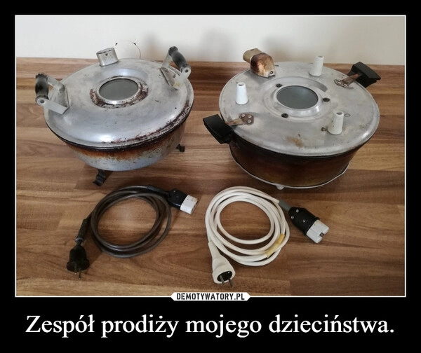 
    Zespół prodiży mojego dzieciństwa.