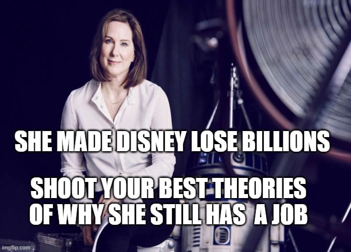 
    Kathleen Kennedy AKA The World Destroyer