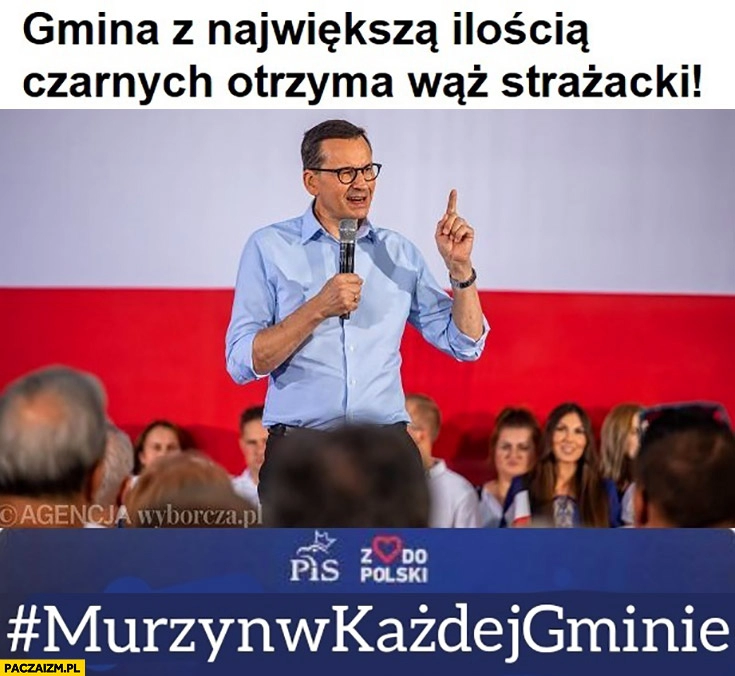 
    Morawiecki gmina z największą ilością czarnych otrzyma wąż strażacki