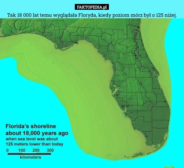 
    Tak 18 000 lat temu wyglądała Floryda, kiedy poziom mórz był o 125 niżej.