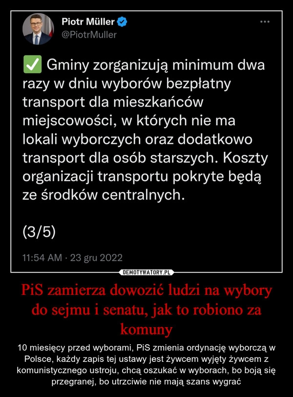 
    
PiS zamierza dowozić ludzi na wybory do sejmu i senatu, jak to robiono za komuny 