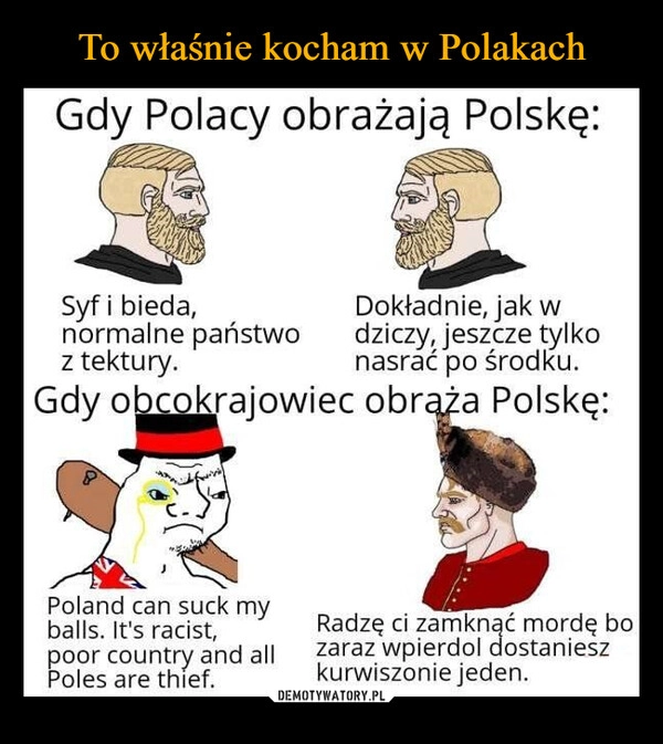 
    To właśnie kocham w Polakach