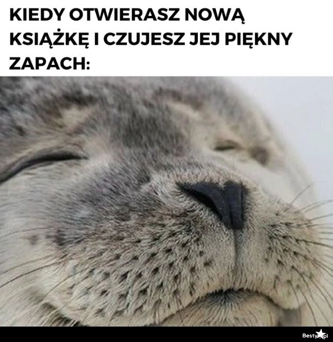 
    Nie ma to jak zapach nowej książki 