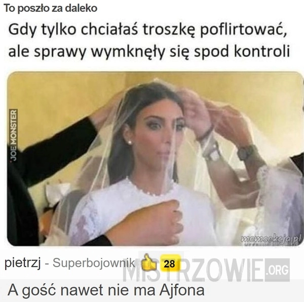 
    
			To poszło za daleko					