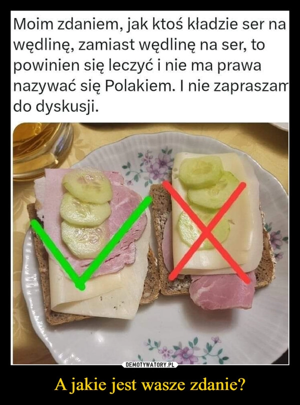 
    A jakie jest wasze zdanie?