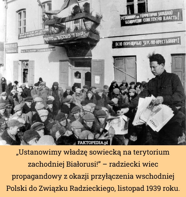 
    „Ustanowimy władzę sowiecką na terytorium zachodniej Białorusi!” – radziecki...