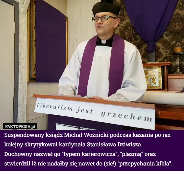 
    Suspendowany ksiądz Michał Woźnicki podczas kazania po raz kolejny skrytykował