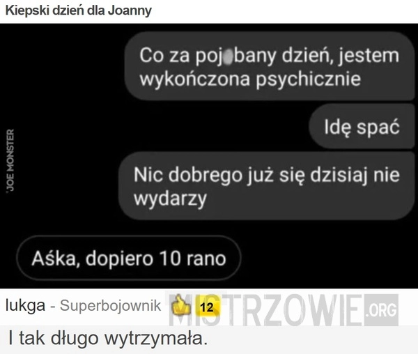 
    
			Kiepski dzień dla Joanny					