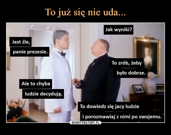 
    To już się nie uda...