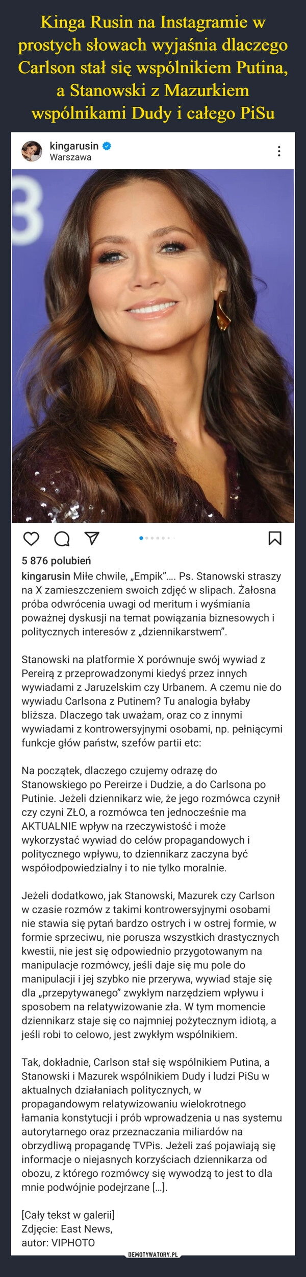 
    Kinga Rusin na Instagramie w prostych słowach wyjaśnia dlaczego Carlson stał się wspólnikiem Putina, a Stanowski z Mazurkiem wspólnikami Dudy i całego PiSu