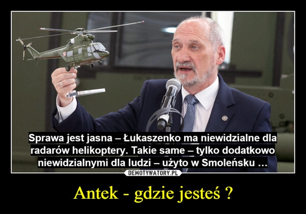 
    Antek - gdzie jesteś ?