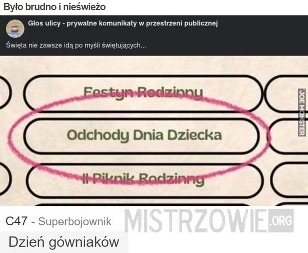 
    Było brudno i nieświeżo