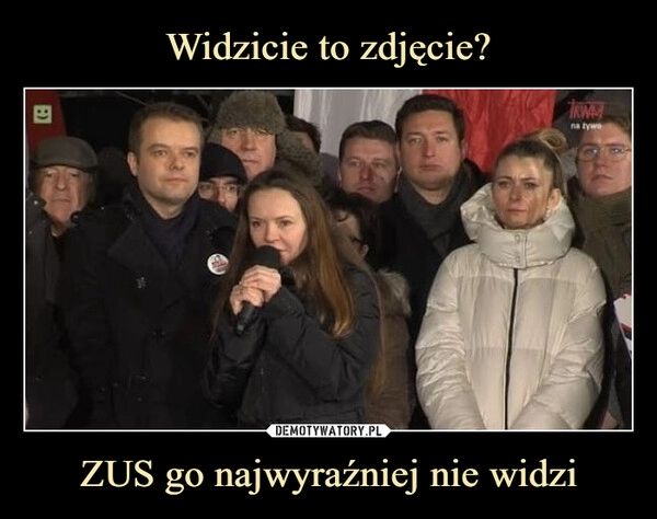 
    Widzicie to zdjęcie? ZUS go najwyraźniej nie widzi