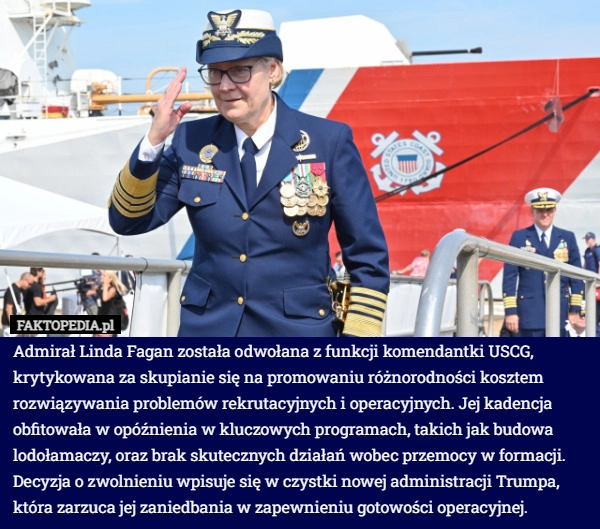 
    Admirał Linda Fagan została odwołana z funkcji komendantki USCG, krytykowana