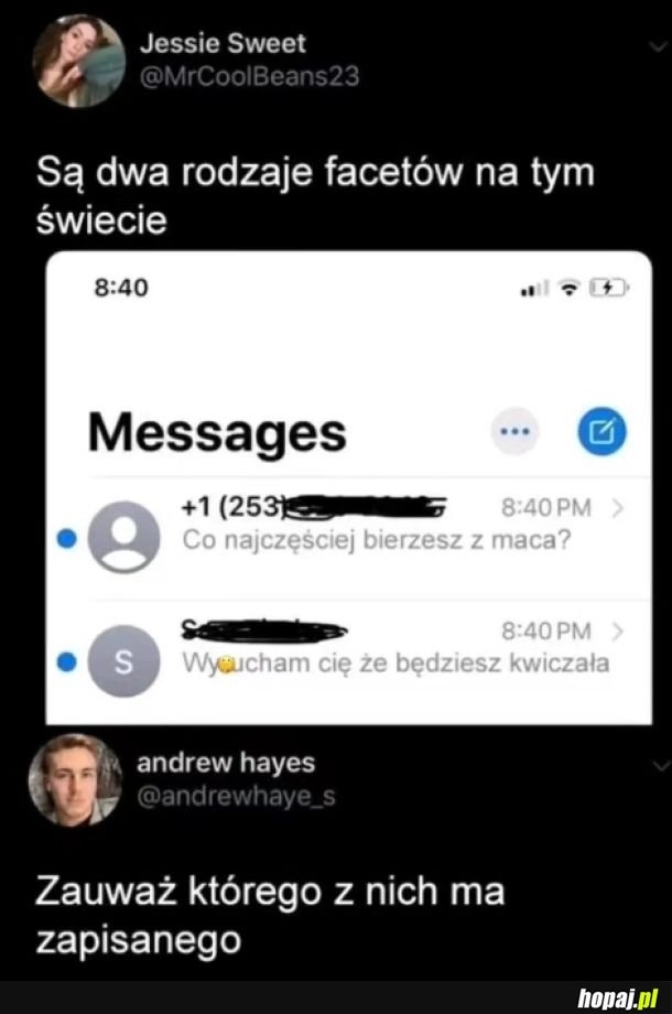 
    Są dwa rodzaje facetów
