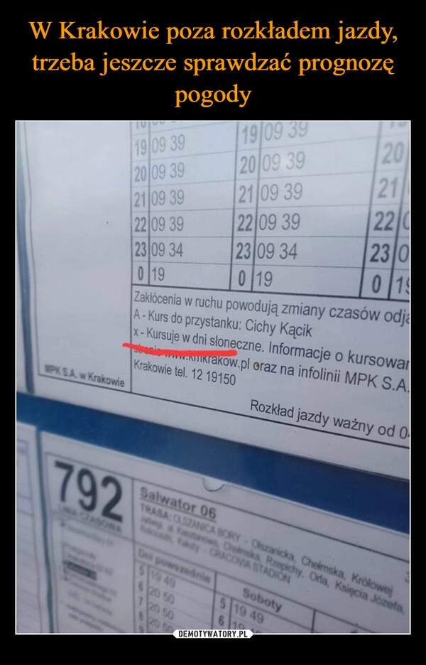 
    W Krakowie poza rozkładem jazdy, trzeba jeszcze sprawdzać prognozę pogody