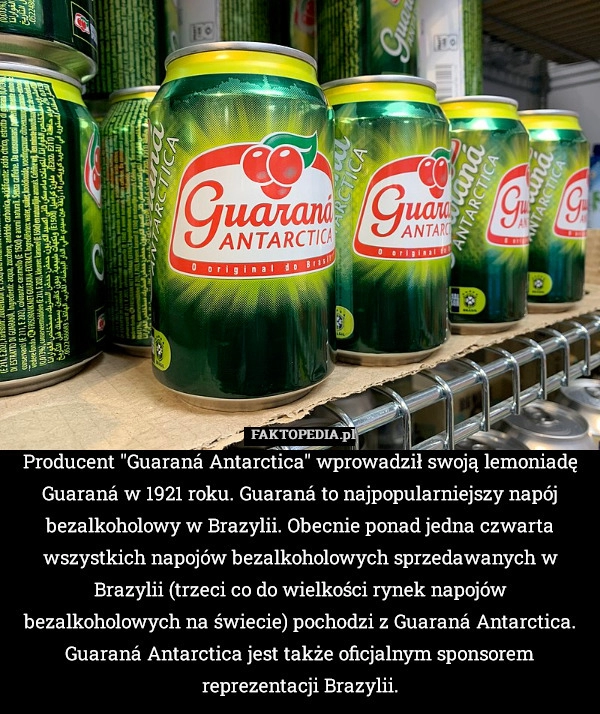 
    Producent "Guaraná Antarctica" wprowadził swoją lemoniadę Guaraná