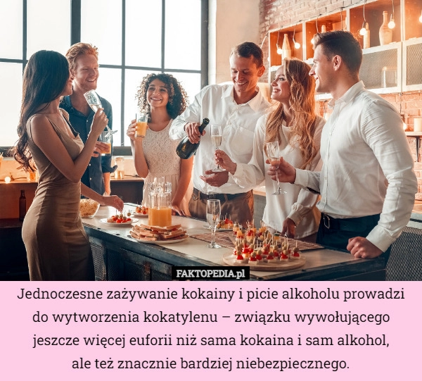 
    Jednoczesne zażywanie kokainy i picie alkoholu prowadzi do wytworzenia kokatylenu