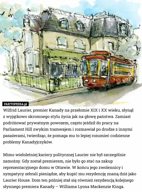
    Wilfrid Laurier, premier Kanady na przełomie XIX i XX wieku, słynął z wyjątkowo...