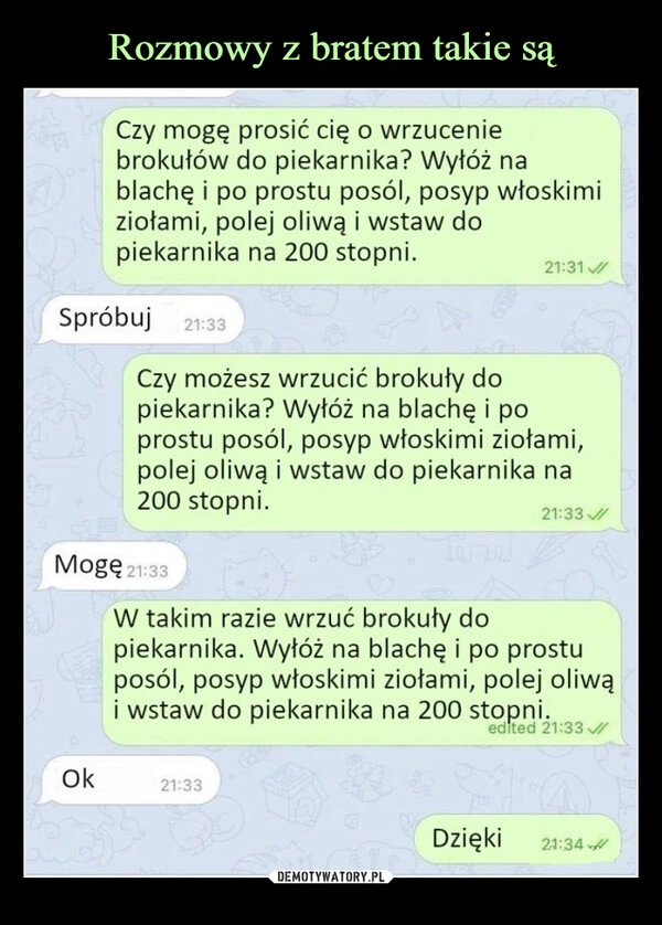 
    Rozmowy z bratem takie są