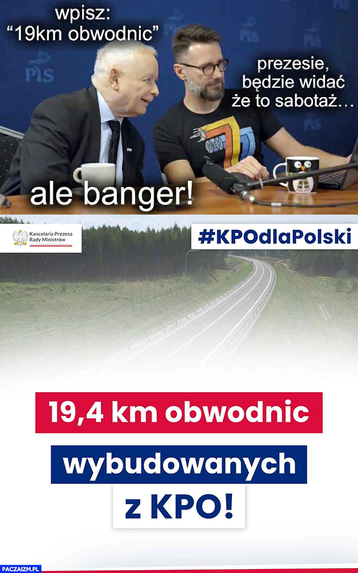 
    Kaczyński: wpisz 19 km obwodnic, Fogiel: prezesie będzie widać, że to sabotaż afera KPO