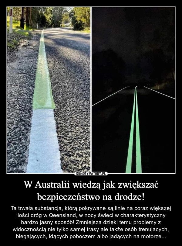 
    W Australii wiedzą jak zwiększać bezpieczeństwo na drodze!