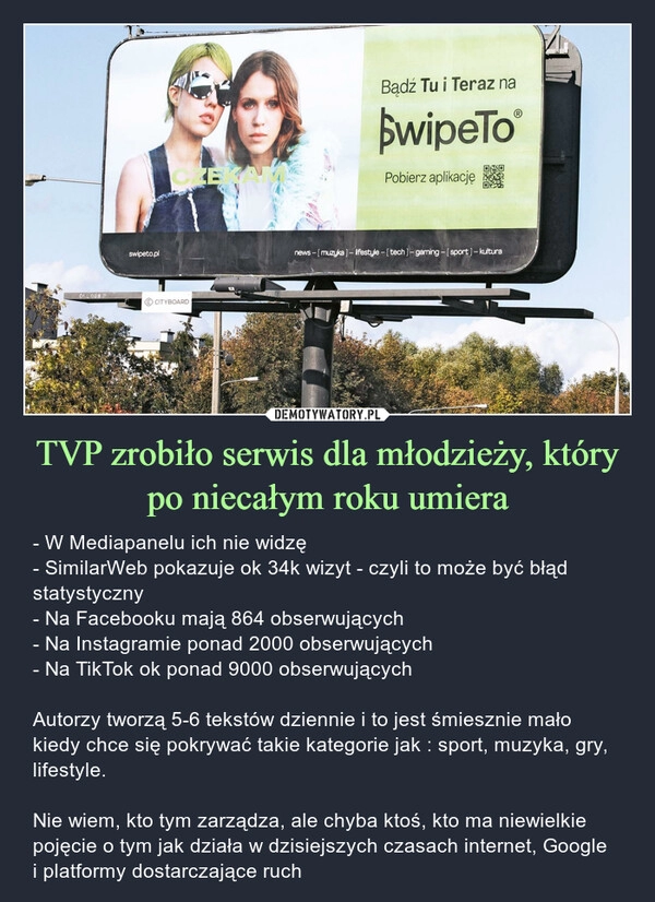 
    TVP zrobiło serwis dla młodzieży, który po niecałym roku umiera