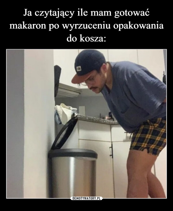 
    Ja czytający ile mam gotować makaron po wyrzuceniu opakowania do kosza: